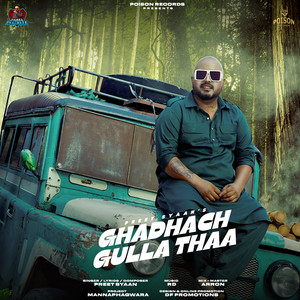 Preet Syaan - Ghadhach Gulla Thaa
