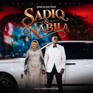 Danmusa New Prince - Sadiq & Nabila