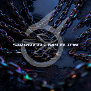 My Flow - Original Mix by SirRotti