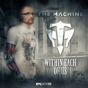 Within Each of Us - Original Mix by The Machine