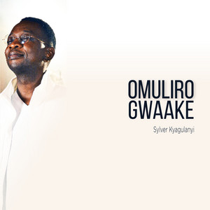 Sylver Kyagulanyi - Omuliro Gwaake
