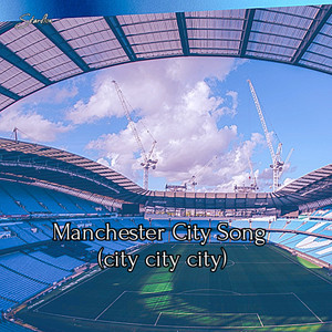 Manchester City Song (city city city)