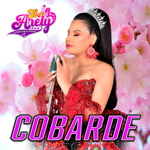 Flor Arely - Cobarde