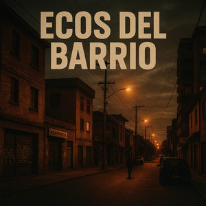 Ecos del Barrio by JP El Arabe