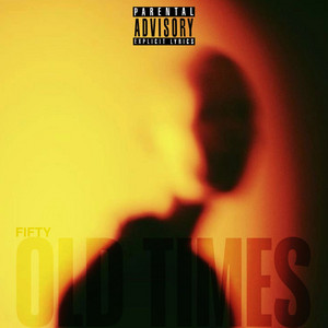 Fifty - Old Times