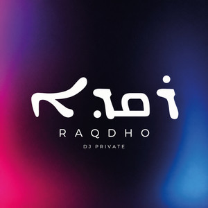 Raqdho by DJ Private
