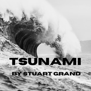 Tsunami by Stuart Grand