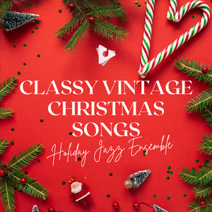 Classy Vintage Christmas Songs