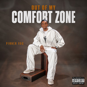 Out of My Comfort Zone by Pinner VRG