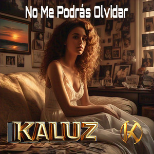 No Me Podrás Olvidar by Kaluz