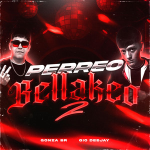 Gio Deejay - PERREO BELLAKEO 2 (feat. Gonza BR & dllnawel)
