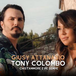 Tony Colombo - Chist'ammore e' pe sempe (feat. Giusy Attanasio)