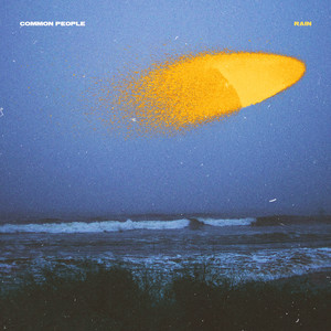 Rain by Common People