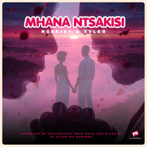 Mhana Ntsakisi by Tyler mirgeson, Nsekiey