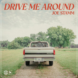 Drive Me Around by Joe Stamm, Joe Stamm Band
