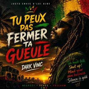 Tu peux pas fermer ta gueule by Dark vinc music