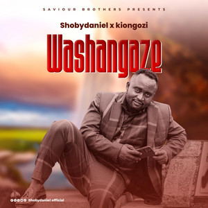 Shobydaniel - Washangaze (feat. Kiongozi)