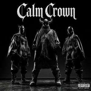 Calm Crown by Rune Riders