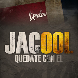 Jacool - Quédate Con Él
