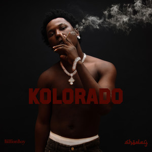 Kolorado by Shoday, Billionboi
