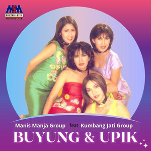 Manis Manja Group - Buyung & Upik