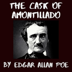 The Cask of Amontillado (Unabridged)