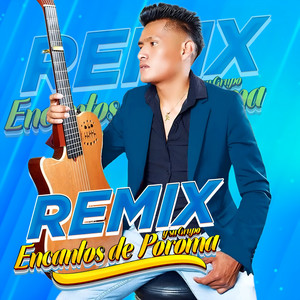 REMIX Encantos De Poroma - Me Dejaste