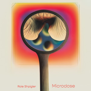 Roie Shpigler - Microdose