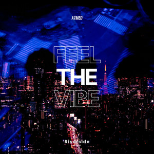 Feel the Vibe by A7MED