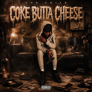 Coke Butta Cheese by Tnbchild