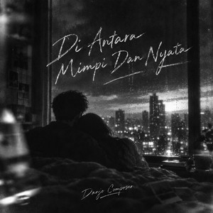 Di Antara Mimpi Dan Nyata by Danjo Composer