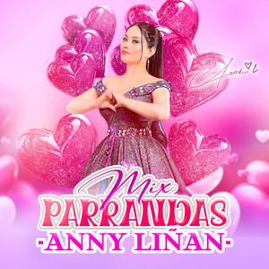 Anny Liñan - Mix Parrandas Anny Liñan