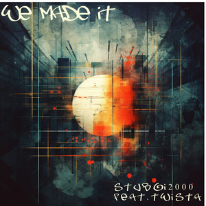 We Made It by Stuboi2000, Twista