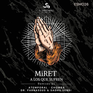 A Los Que Sufren - Sadhu Sensi Remix by MiRET, Sadhu Sensi