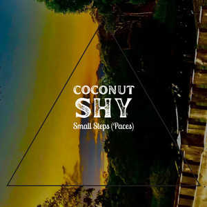 Small Steps (Paces) by Coconut Shy