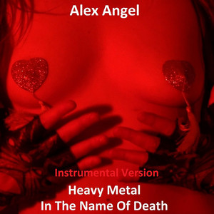 Heavy Metal (In the Name of Death) [Instrumental Version]