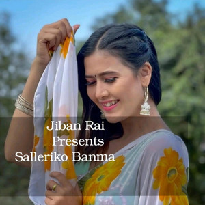 Jiban Rai - Salleriko Banma/Kassamai Khaideu/ Rajesh Payal Rai/ Alish Rai/ Bina Raut/ Mina Rai/ Anil Koyee Rai
