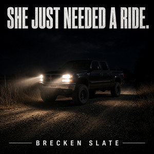 She Just Needed a Ride by Brecken Slate