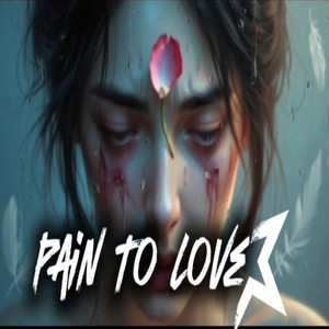 Pain To Love by NEMP