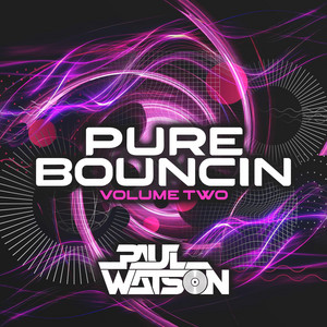 Dj Paul Watson - Pure Bouncin Volume 2