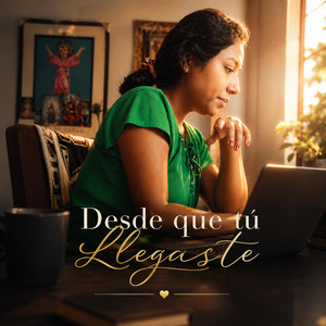Desde que tu Llegaste by Sophia Chacceri