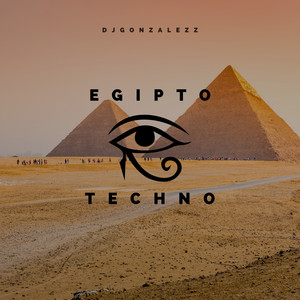 Egipto Techno by DJGONZALEZZ