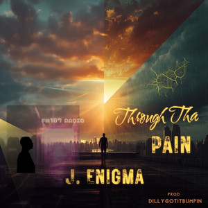 Through Tha Pain by J. Enigma*