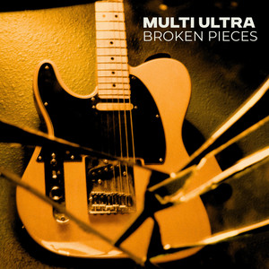 Broken Pieces by Multi Ultra