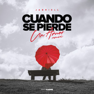 Cuando Se Pierde un Amor - Remix by Jabriell