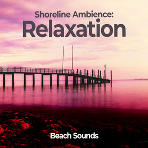 Shoreline Ambience: Relaxation album