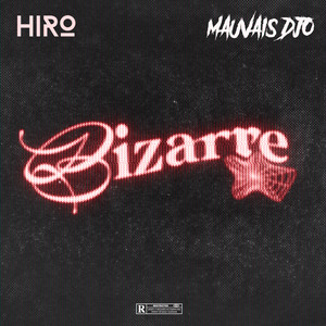 Hiro & Mauvais Djo - Bizarre