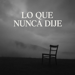 Lo que nunca dije by Azael leb