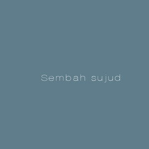 Sembah sujud by Fadilah, Rio Febrian
