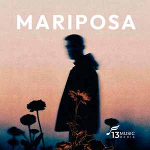 MARIPOSA by 13MusicMedia